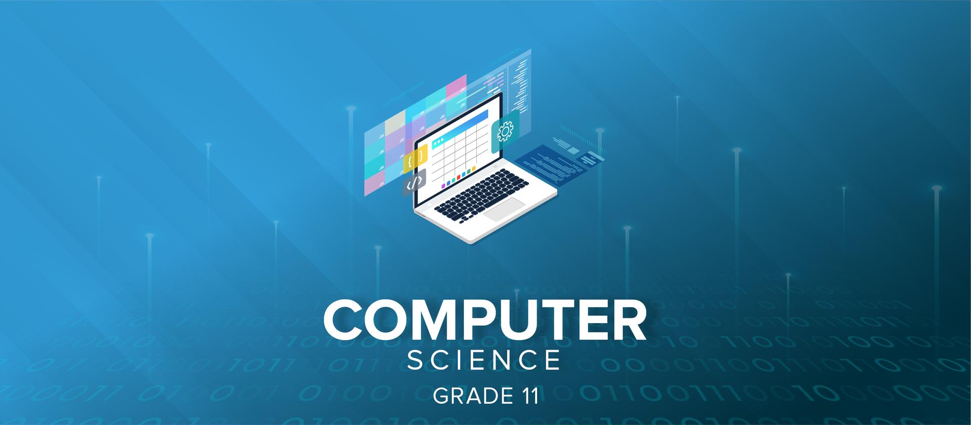 Grade 11 Computer Science